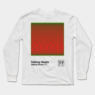 Talking Heads 77 / Minimalist Style Graphic Artwork Design Long Sleeve T-Shirt